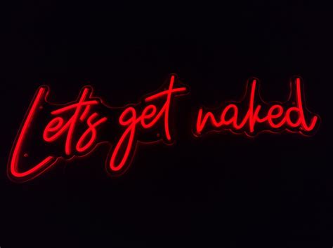Lets Get Naked Neon Sign Let S Get Naked Neon Led Light Sign Custom