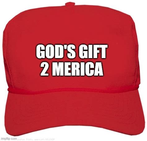 Blank Red MAGA GOD Hat Imgflip