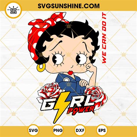 We Can Do It Girl Power Svg Betty Boop Svg Womens Day Svg Png Dxf Eps