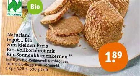 Naturland Tegut Bio Zum Kleinen Preis Bio Vollkornbrot Mit Bio