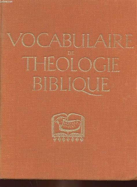 Vocabulaire De Theologie Biblique By Xavier Leon Dufour Bon Couverture