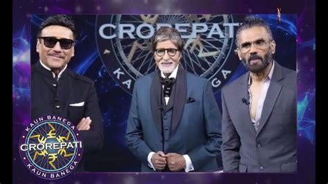 Kbc Live Today Kbc Jackie Shroff Kbc Sunil Shetty Kbc New Episode