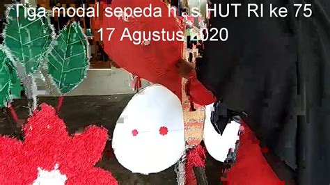 Tiga Model Sepeda Hias HUT RI 17 8 2020 YouTube