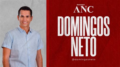 DOMINGOS NETO DESTAQUE ANC YouTube