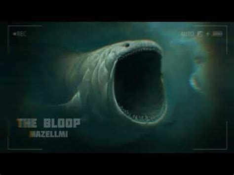 This sound, "The Bloop" has haunted my dreams since I first heard it as ...