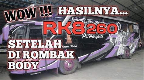 TAMPILAN BARU BUS HR 089 SETELAH DI ROMBAK BODY YouTube