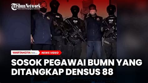 Sosok Pegawai BUMN Yang Ditangkap Densus 88 Di Mata Tetangga YouTube