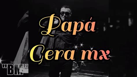 PAPÁ GERA MX LETRA YouTube