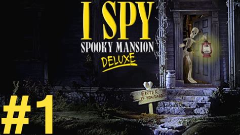 Enter If You Dare I Spy Spooky Mansion Deluxe 1 Youtube