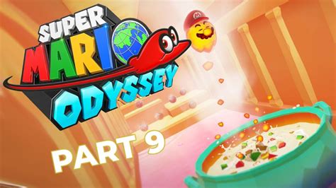 Super Mario Odyssey Part The Stupendous Stew In The Luncheon