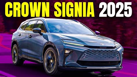 2025 Toyota Crown Signia In Depth Look At What We Know Youtube