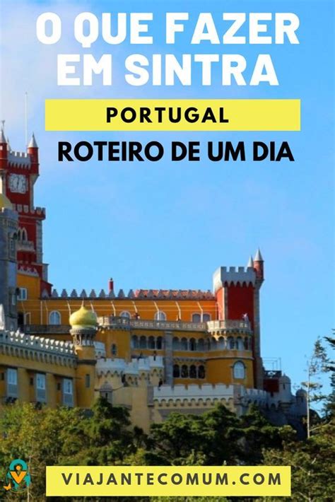 O Que Fazer Em Sintra Portugal Roteiro De Um Dia Artofit