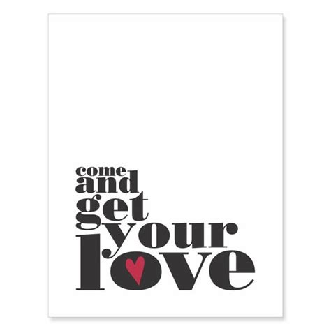 Typography Art Print Come and Get Your Love love song