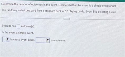 Solved Determine The Number Of Outcomes In The Event Decide Chegg