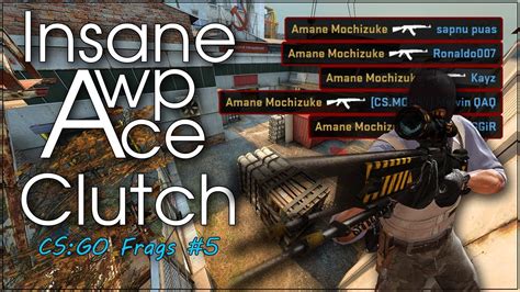 Insane Awp Ace Clutch CSGO Frags 6 YouTube