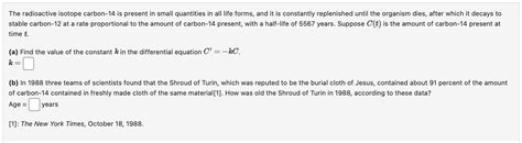 Solved The radioactive isotope carbon-14 ﻿is present in | Chegg.com