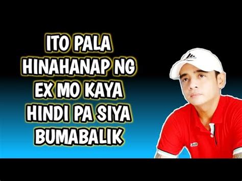 Ito Ang Magpapabalik Sa Taong Mahal Mo Youtube