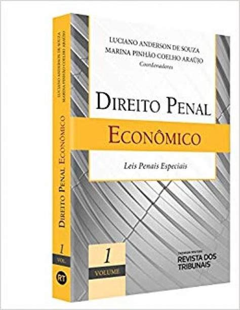 Direito Penal Econômico Leis Penais Especiais REVISTA DOS TRIBUNAIS