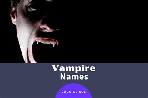 673 Vampire Names For Your Next Vampiric Character Soocial