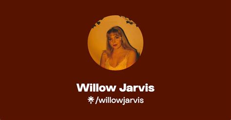 Willow Jarvis Twitter Instagram Facebook Tiktok Linktree