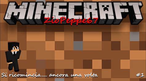 Minecraft Java Si Ricomincia Ancora Una Volta 1 YouTube