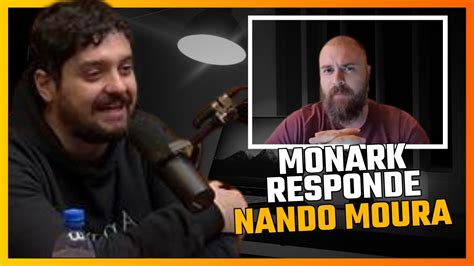 Monark Manda Direta Pro Nando Moura Youtube