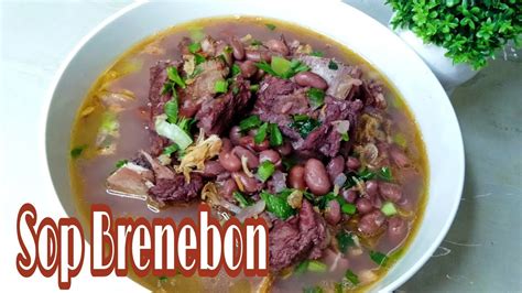 Resep Sop Brenebon Sop Kacang Merah • Sop Khas Manado • Rasanya Enak