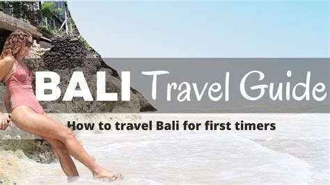 Bali Travel Guide How To Travel Bali For First Timers