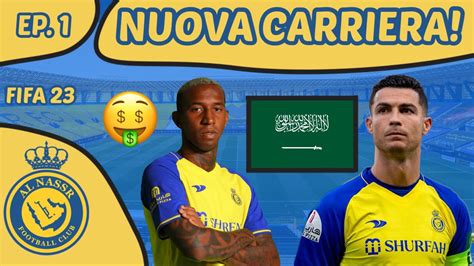 CARRIERA ALLENATORE AL NASSR FIFA 23 INIZIA LA NUOVA CARRIERA CON