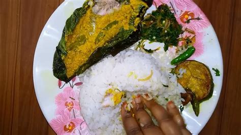 Eating Show Begun Vaja Rice Fish Paturi Fish Paturi Begun Vaja Vorta