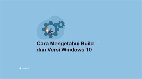 Cara Mengetahui Jenis Windows Versi Windows Dan Build Windows Riset