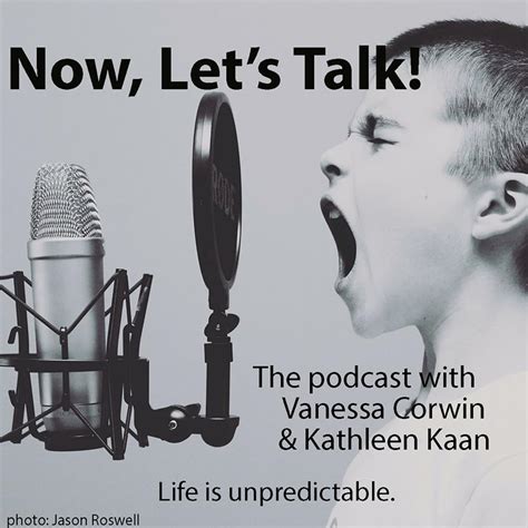 Now Lets Talk The Podcast With Vanessa Corwin And Kathleen Kaan