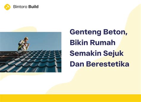 Genteng Beton, Bikin Rumah Semakin Sejuk Dan Berestetika