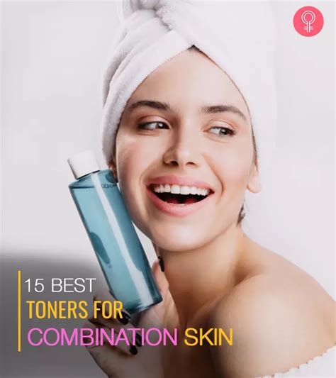 15 Best Toners For Combination Skin 2025 As Per An Esthetician