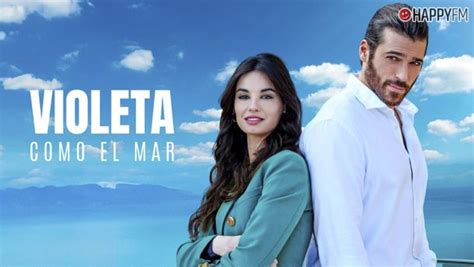 Violeta como el mar Cuántos capítulos tiene la nueva serie de Can Yaman