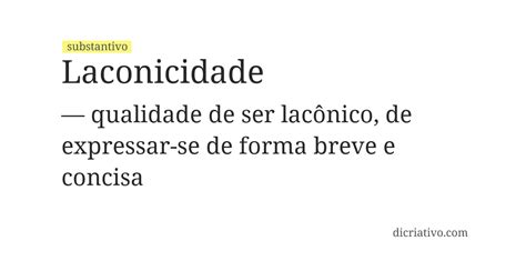 O Que Significa Lacônica - Significado de Laconicidade - Dicriativo