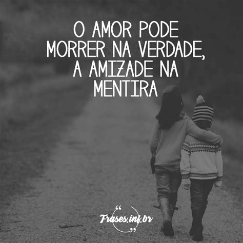 Frase De Amizade Falsa Frases Que Emocionam E Transmitem Carinho