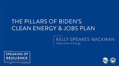 Speaking Of Resilience Podcast 23 Bidens Clean Energy Jobs Plan