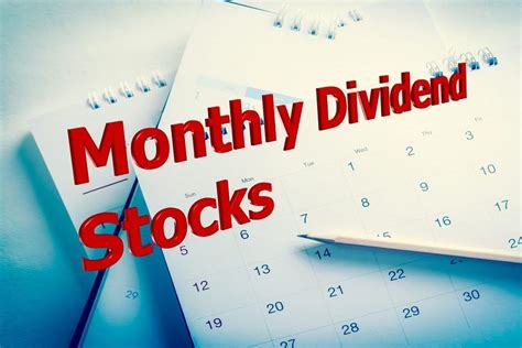 Monthly Dividend Stocks To Buy Now Dividendinvestor