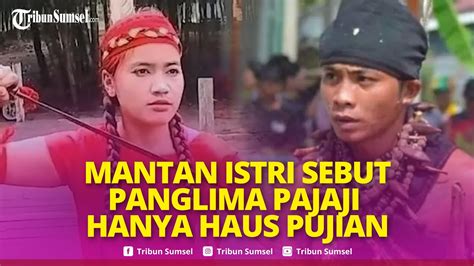 Bongkar Borok Eks Suami Sosok Mantan Istri Panglima Pajaji Bela