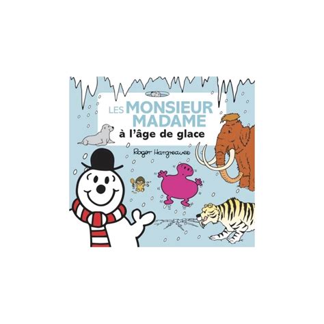 Hachette Monsieur Madame Les Monsieur Madame L Ge De Glace Playone