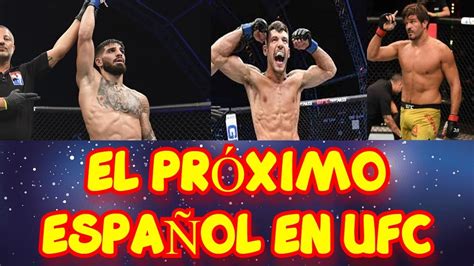 Qui N Ser El Siguiente Espa Ol En Ufc Youtube