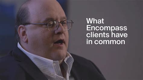 What Encompass Clients Have In Common Youtube