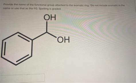 Solved Provide the name of the functional group attached to | Chegg.com