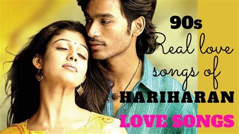 1990s Tamil Love Songs Hariharan Hits Best Love Tamil Songs Ajith