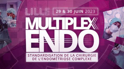 Multiplex Endo Standardisation De La Chirurgie De Lendom Triose