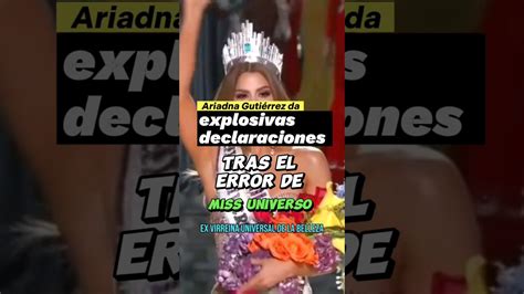 Ariadna Gutiérrez brinda declaraciones despues del error en miss