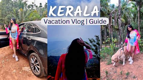 Vacation At Kerala In April☘️ Complete Guide Suggestions For Kerala Trip Vacation Vlog Part