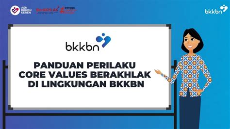 Panduan Perilaku Core Values Berakhlak Di Lingkungan Bkkbn Youtube