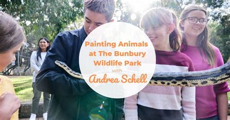 Painting Animals at Bunbury Wildlife Park (12-16yrs) with Bunbury Wildlife Keepers and Andrea ...